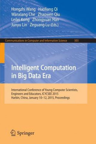 Könyv Intelligent Computation in Big Data Era Wanxiang Che