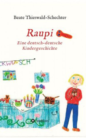 Könyv Raupi Beate Thieswald-Schechter