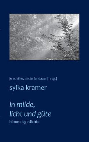 Kniha in milde, licht und gute Sylka Kramer