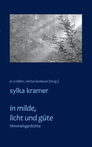 Книга in milde, licht und gute Sylka Kramer