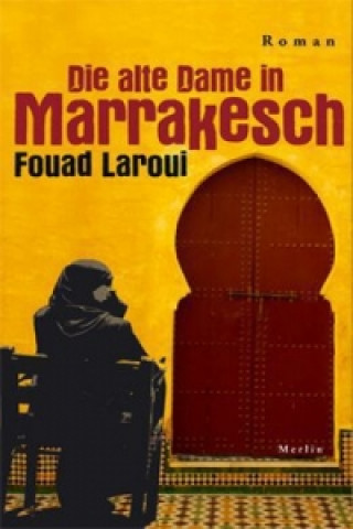 Book Die alte Dame in Marrakesch Fouad Laroui