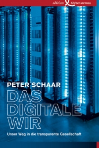 Könyv Das digitale Wir Peter Schaar