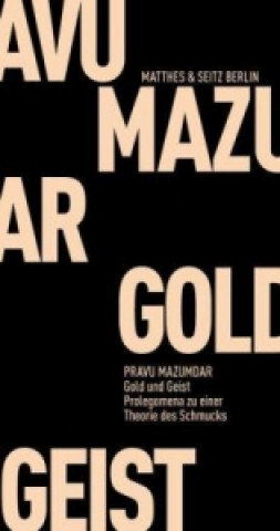 Kniha Gold und Geist Pravu Mazumdar