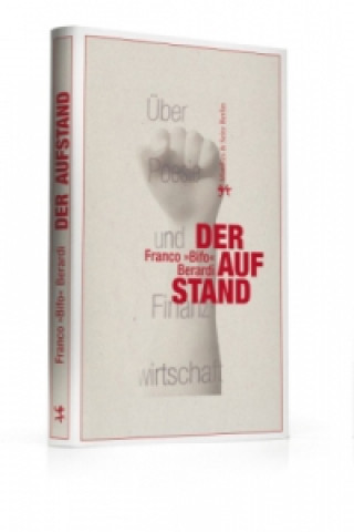 Knjiga Der Aufstand Franco Berardi