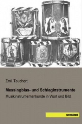 Kniha Messingblas- und Schlaginstrumente Emil Teuchert