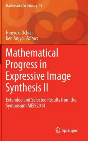 Carte Mathematical Progress in Expressive Image Synthesis II Hiroyuki Ochiai