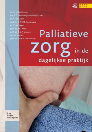 Carte Palliatieve Zorg in de Dagelijkse Praktijk WANROOIJ  B.S.