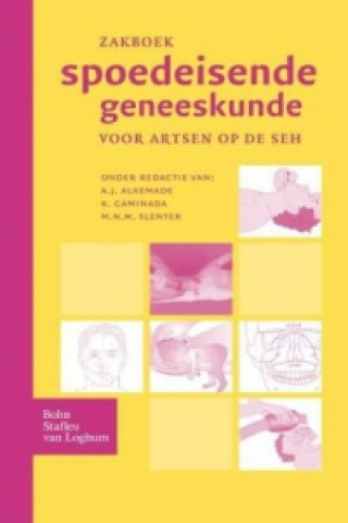 Książka Zakboek spoedeisende geneeskunde A. J. Alkemade