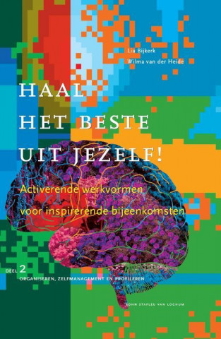 Buch Haal het beste uit jezelf! Deel 2 organiseren, zelfmanagement en profileren 