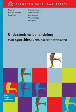 Carte Onderzoek en behandeling van sportblessures van de onderste extremiteit Koos Van Nugteren