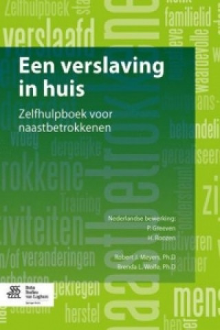 Книга Een verslaving in huis Robert J. Meyers