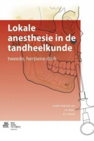 Carte Lokale anesthesie in de tandheelkunde J. A. Baart