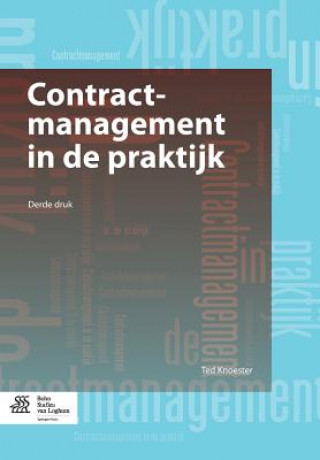 Könyv Contractmanagement in de praktijk Ted Knoester