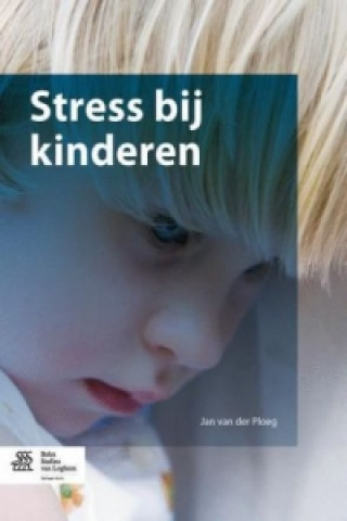 Książka Stress bij kinderen Jan Van Der Ploeg