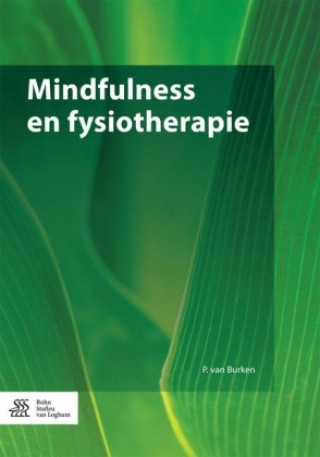 Książka Mindfulness en fysiotherapie P. van Burken