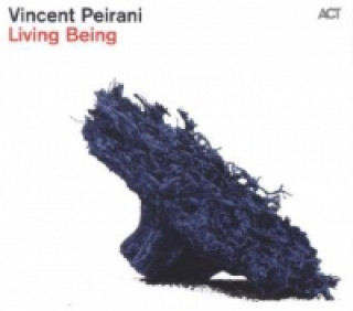 Audio Living Being, 1 Audio-CD Vincent Peirani