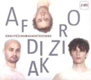 Audio Afrodiziak, 1 Audio-CD KhalifeSchumacherTristano