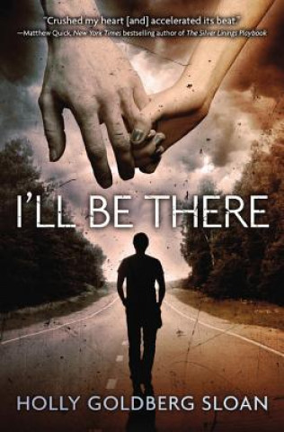 Книга I'll Be There Holly Goldberg Sloan