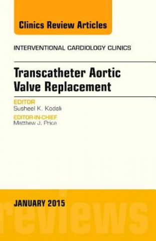 Knjiga TRANSCATHETER AORTIC VALVE REPLACEMENT A Susheel Kodali