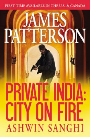 Könyv Private India: City on Fire James Patterson