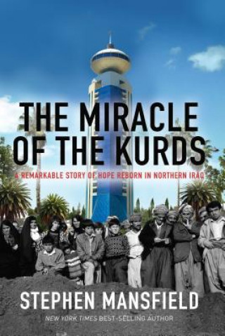 Книга MIRACLE OF THE KURDS Stephen Mansfield