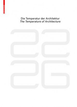 Kniha be 2226 Die Temperatur der Architektur / The Temperature of Architecture Dietmar Eberle