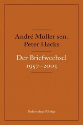 Kniha Der Briefwechsel 1957-2003 André Müller