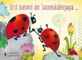 Книга Erst kommt der Sonnenkäferpapa ... Eva Langhorst