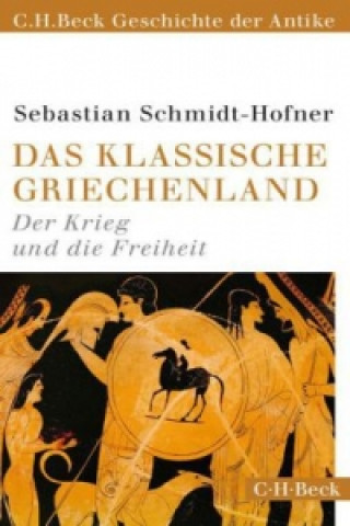 Kniha Das klassische Griechenland Sebastian Schmidt-Hofner