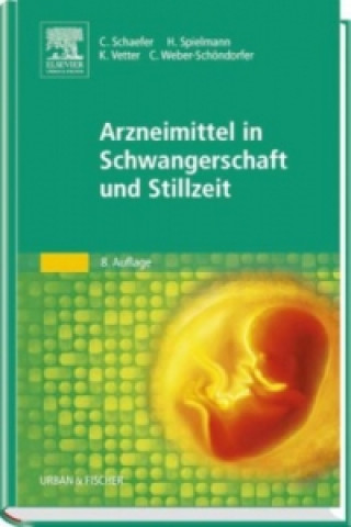 Kniha Arzneimittel in Schwangerschaft und Stillzeit Christof Schaefer