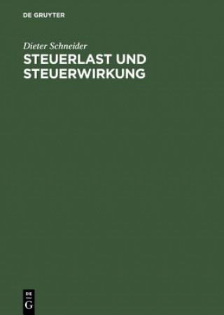 Knjiga Steuerlast Und Steuerwirkung Dieter Schneider