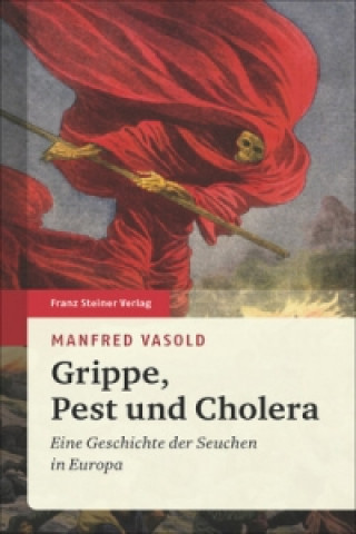 Książka Grippe, Pest und Cholera Manfred Vasold