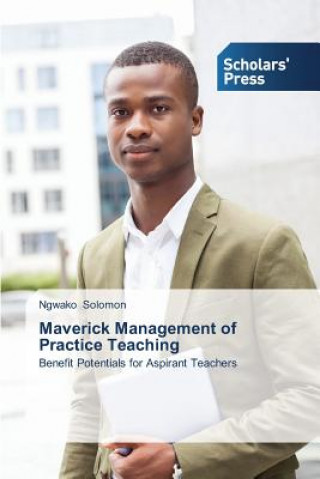 Buch Maverick Management of Practice Teaching Solomon Ngwako