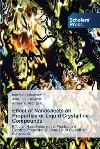 Kniha Effect of Nanosheets on Properties of Liquid Crystalline Compounds Abdalkareem Issam