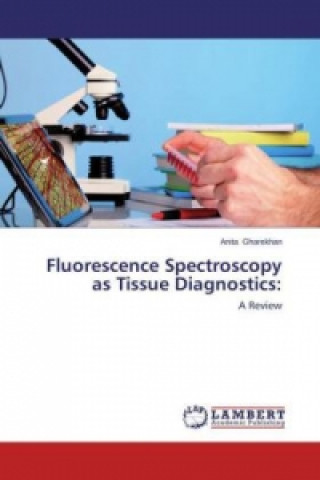 Kniha Fluorescence Spectroscopy as Tissue Diagnostics Anita Gharekhan