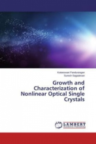 Kniha Growth and Characterization of Nonlinear Optical Single Crystals Koteeswari Pandurangan