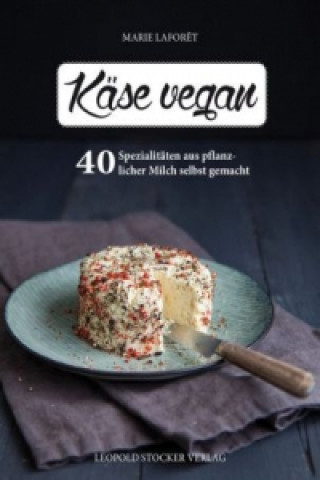 Kniha "Käse" vegan Marie Lafor?t
