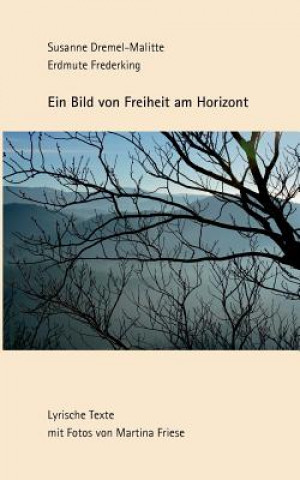 Knjiga Bild von Freiheit am Horizont Susanne Dremel-Malitte