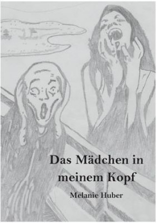 Könyv Madchen in meinem Kopf Melanie Huber