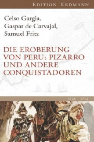 Kniha Die Eroberung von Peru Celso Gargia