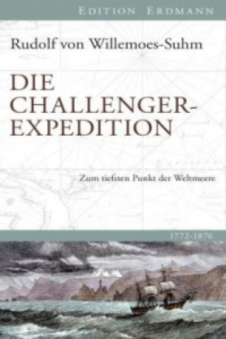 Kniha Die Challenger-Expedition Rudolf von Willemoes-Suhm