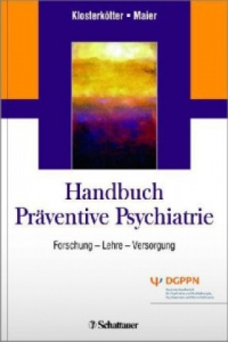 Könyv Handbuch Präventive Psychiatrie Joachim Klosterkötter