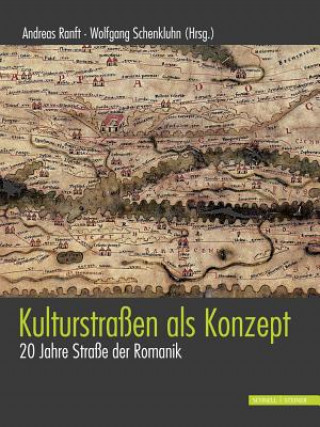 Kniha Kulturstraßen als Konzept Andreas Ranft