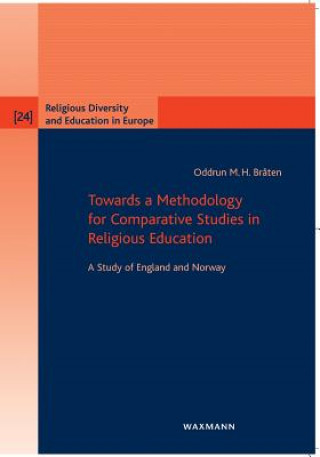 Książka Towards a Methodology for Comparative Studies in Religious Education Oddrun M.H. Braten