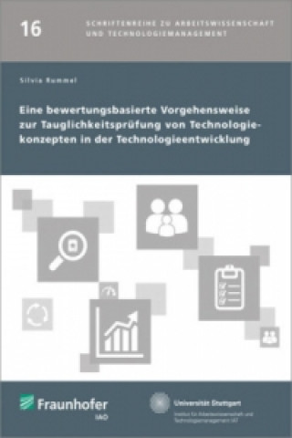 Книга Eine bewertungsbasierte Vorgehensweise zur Tauglichkeitsprüfung von Technologiekonzepten in der Technologieentwicklung Silvia Rummel