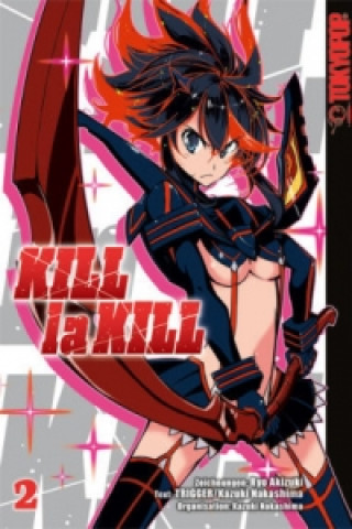 Книга Kill la Kill. Bd.2 Kazuki Nakashima
