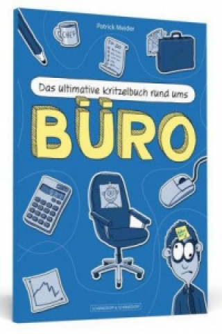 Libro Das ultimative Kritzelbuch rund ums Büro Patrick Meider