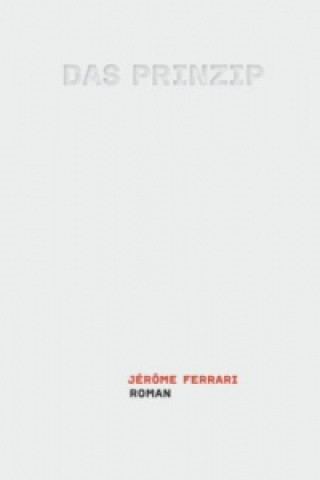 Carte Das Prinzip Jérôme Ferrari