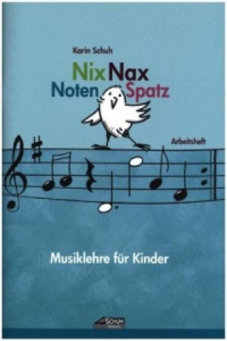 Könyv Nix Nax Notenspatz Karin Schuh