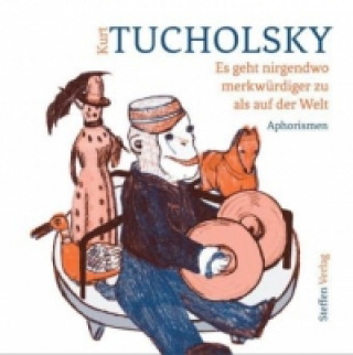 Książka Es geht nirgends so merkwürdig zu wie auf der Welt Kurt Tucholsky